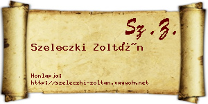 Szeleczki Zoltán névjegykártya